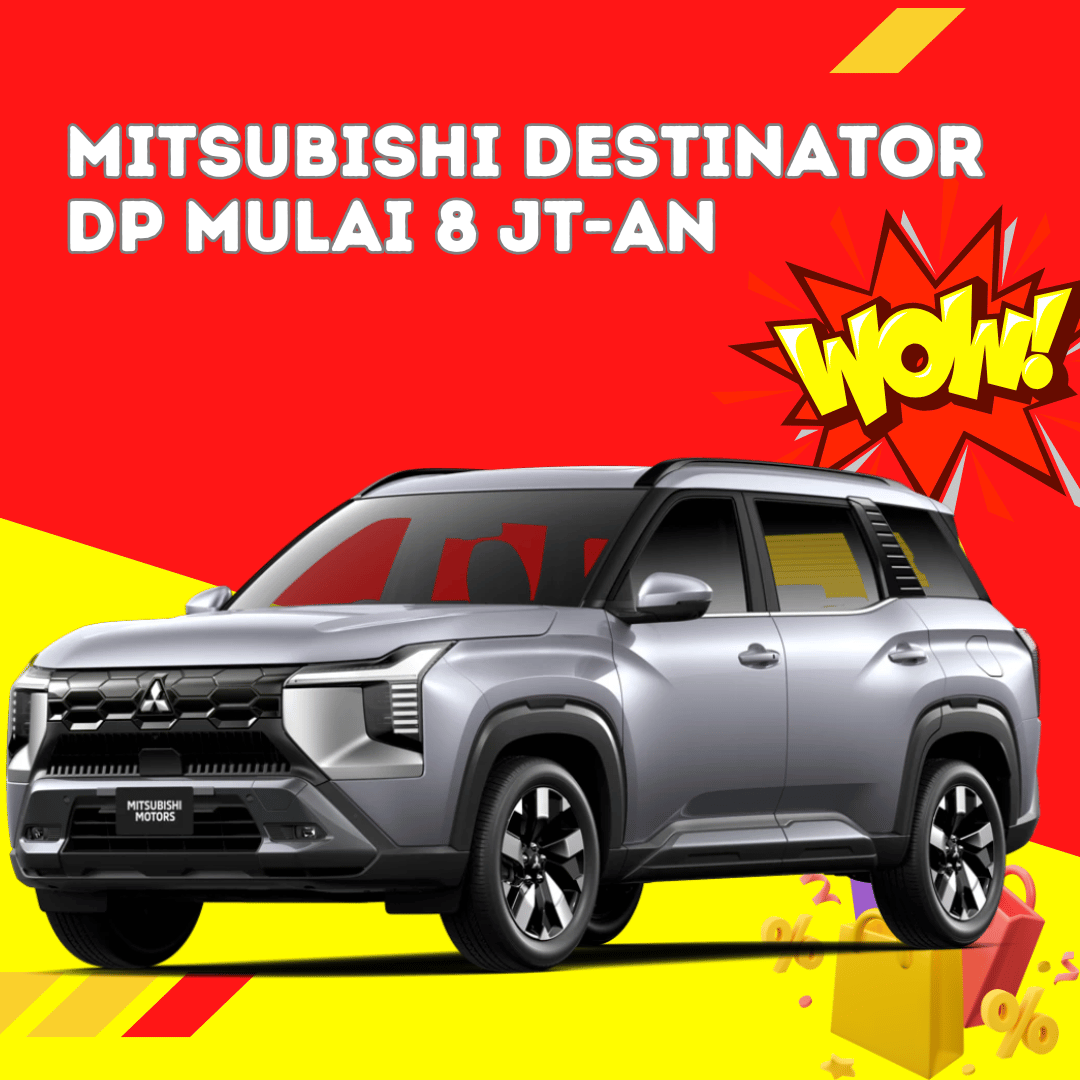 Dealer Mitsubishi Aceh - Harga Destinator - Kredit Mitsubishi Destinator - DP 8 Jutaan